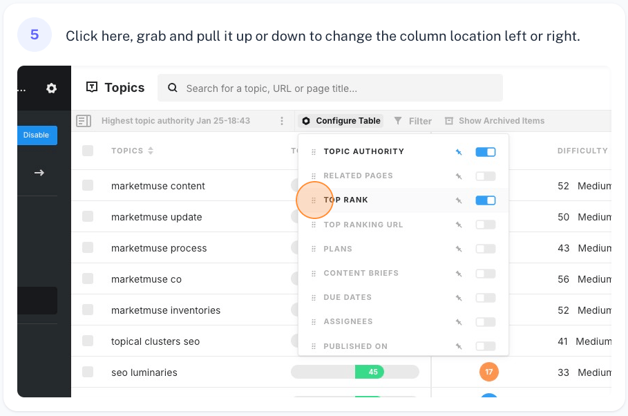 Grab and pull it up or down to change the column location left or right.